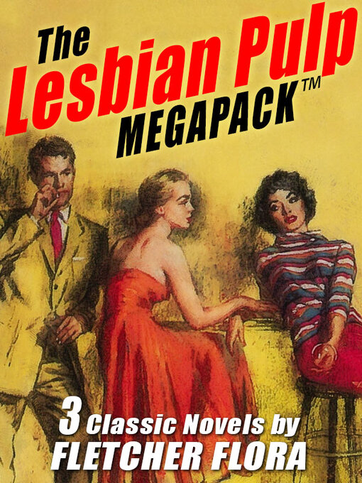 Title details for The Lesbian Pulp Megapack by Fletcher Flora - Available